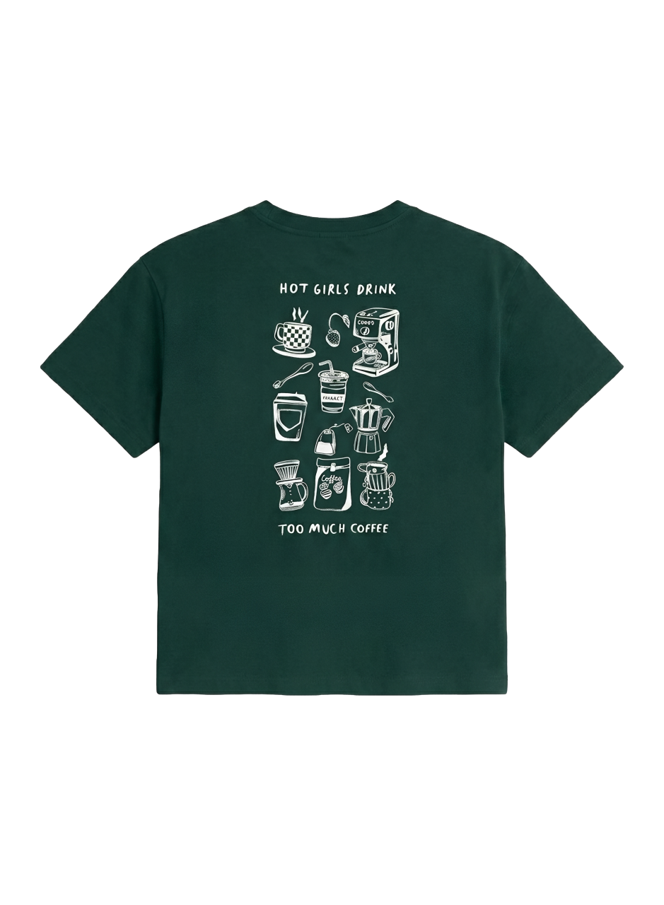 Printed Tee - Drink Too Much Coffee
